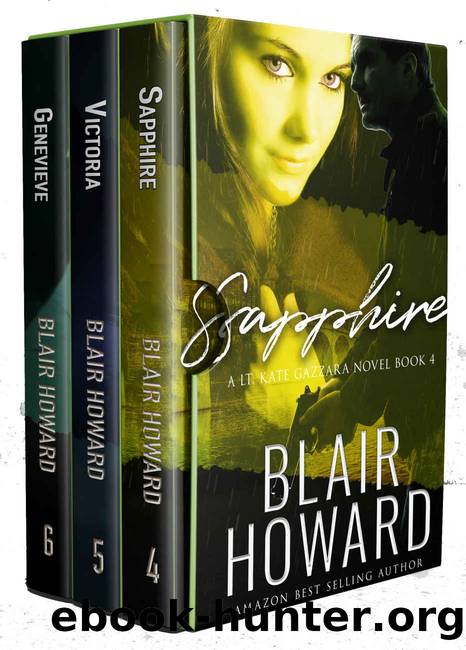 The Lt. Kate Gazzara Series - Books 4 - 6 by Blair Howard