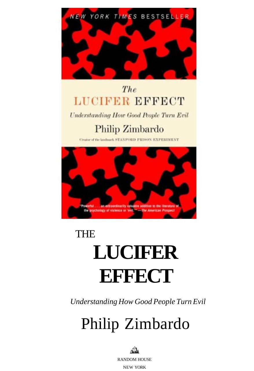The Lucifer Effect: Understanding How Good People Turn Evil by Philip Zimbardo