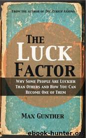 The Luck Factor by Max Gunther