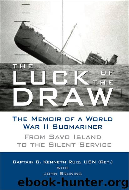 The Luck of the Draw by Captain C. Kenneth Ruiz USN (Ret.)