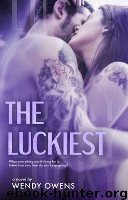 The Luckiest by Wendy Owens