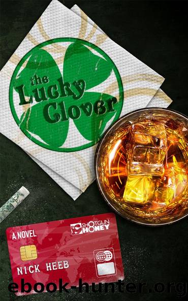 The Lucky Clover by Nick Heeb