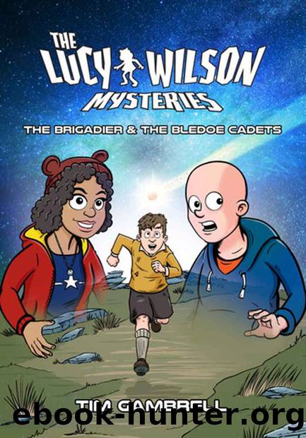 The Lucy Wilson Mysteries: The Brigadier & the Bledoe Cadets by Tim Gambrell