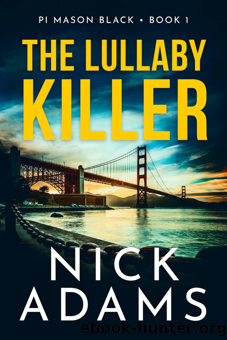 The Lullaby Killer (PI Mason Black Book 1) by Nick Adams