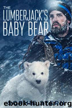 The Lumberjack's Baby Bear by Sophie Stern