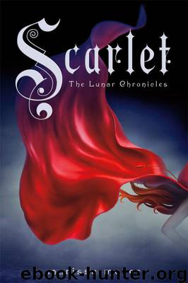 The Lunar Chronicles: Scarlet by Marissa Meyer