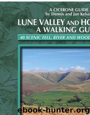 The Lune Valley and Howgills - A Walking Guide by Dennis Kelsall Jan Kelsall