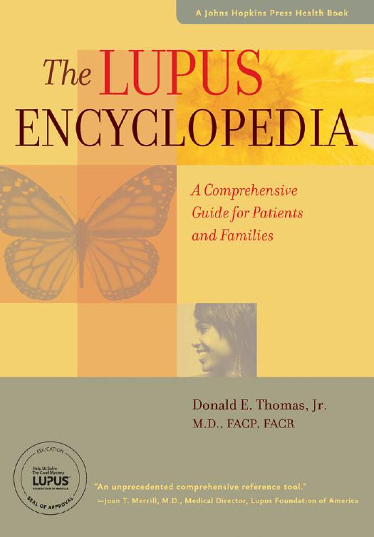 The Lupus Encyclopedia: A Comprehensive Guide for Patients and Families by Donald E. Thomas Jr. M.D. FACP FACR