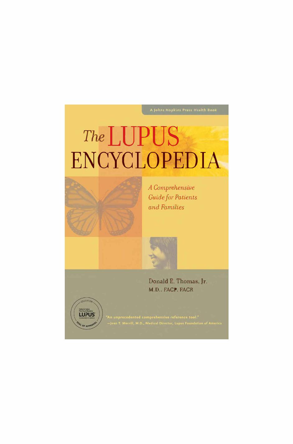 The Lupus Encyclopedia: A Comprehensive Guide for Patients and Families by Donald E. Thomas Jr. MD FACP FACR