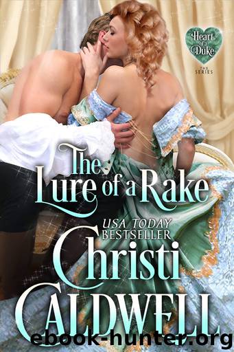The Lure of a Rake by Christi Caldwell