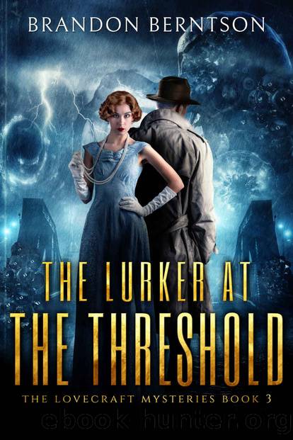The Lurker at the Threshold : A Horror Mystery by Brandon Berntson