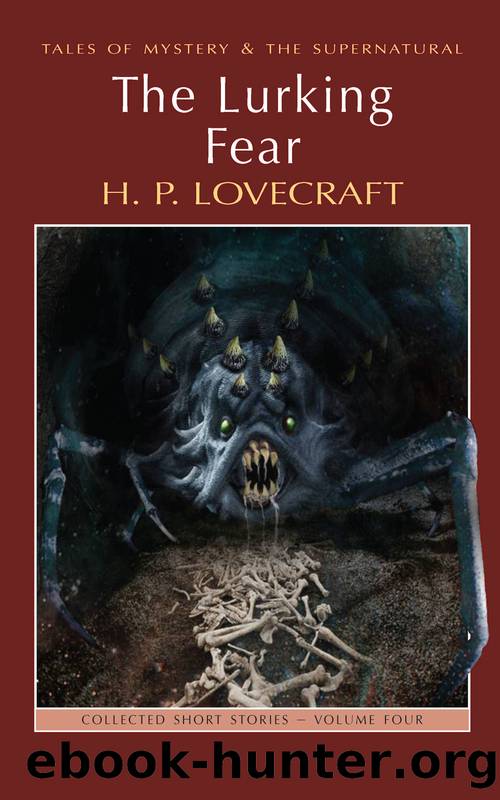 The Lurking Fear by Howard Phillips Lovecraft
