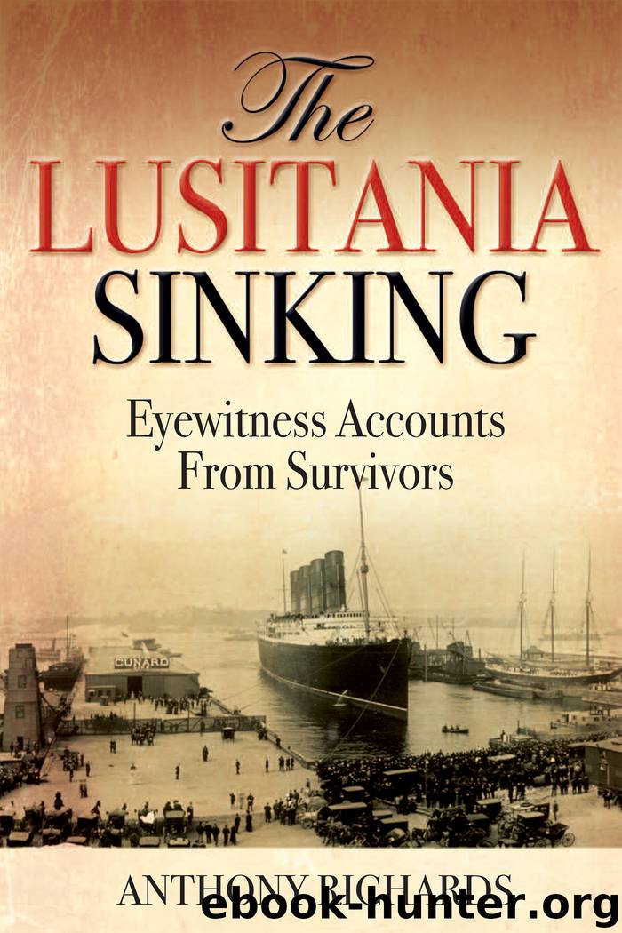 The Lusitania Sinking by Anthony Richards
