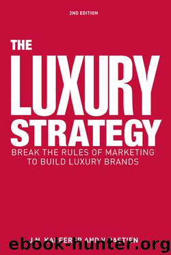 The Luxury Strategy by Jean-Noël Kapferer