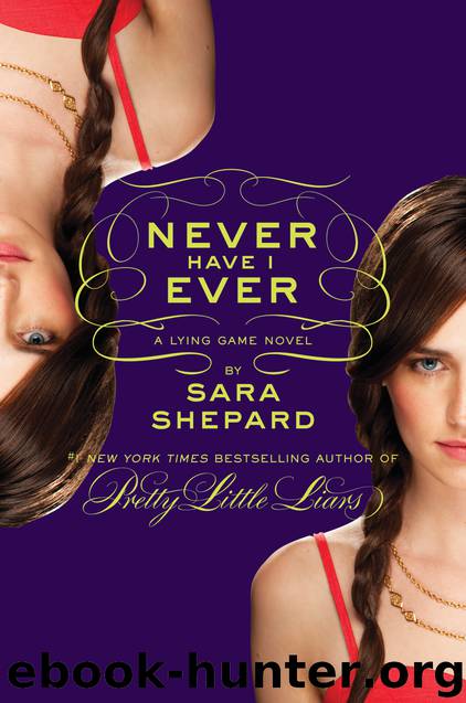 The Lying Game #2: Never Have I Ever by Sara Shepard