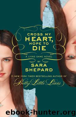 The Lying Game #5: Cross My Heart, Hope to Die by Sara Shepard