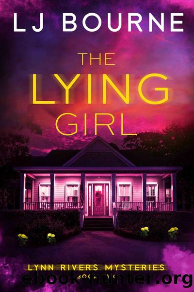 The Lying Girl (Lynn Rivers Mysteries, Book Two) by LJ Bourne
