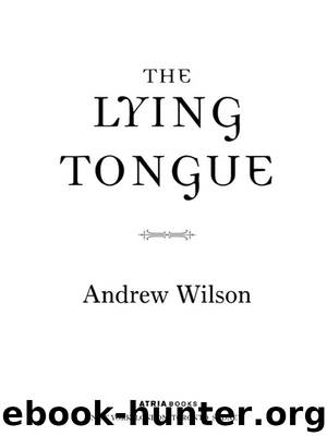 The Lying Tongue by Andrew Wilson