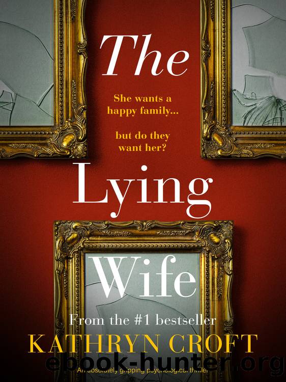 The Lying Wife by Kathryn Croft