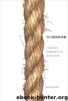 The Lyncher in Me by Warren Read