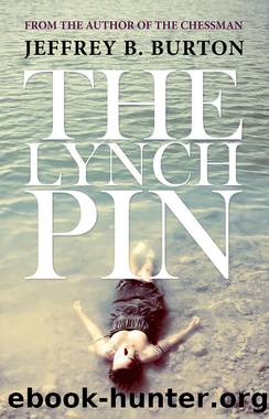 The Lynchpin by Jeffrey B. Burton