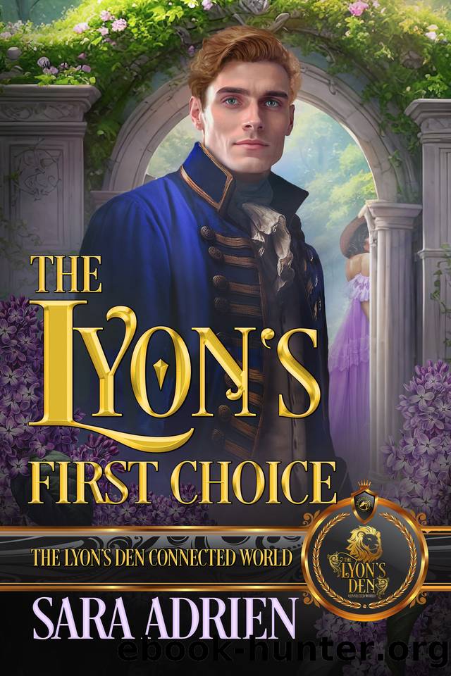 The Lyonâs First Choice (The Lyon's Den) by Adrien Sara