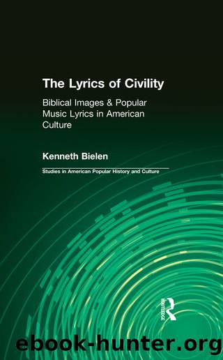 The Lyrics of Civility by Kenneth Bielen
