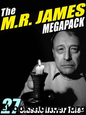 The M. R. James Megapack by M.R. James
