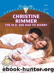The M.D. She Had to Marry (Bravo Family Series Book 6) by Christine Rimmer