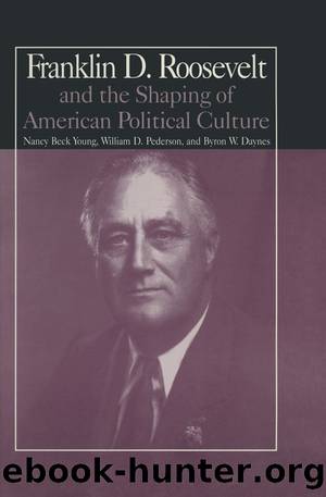 The M.E.Sharpe Library of Franklin D.Roosevelt Studies: v. 1 by NancyBeck Young
