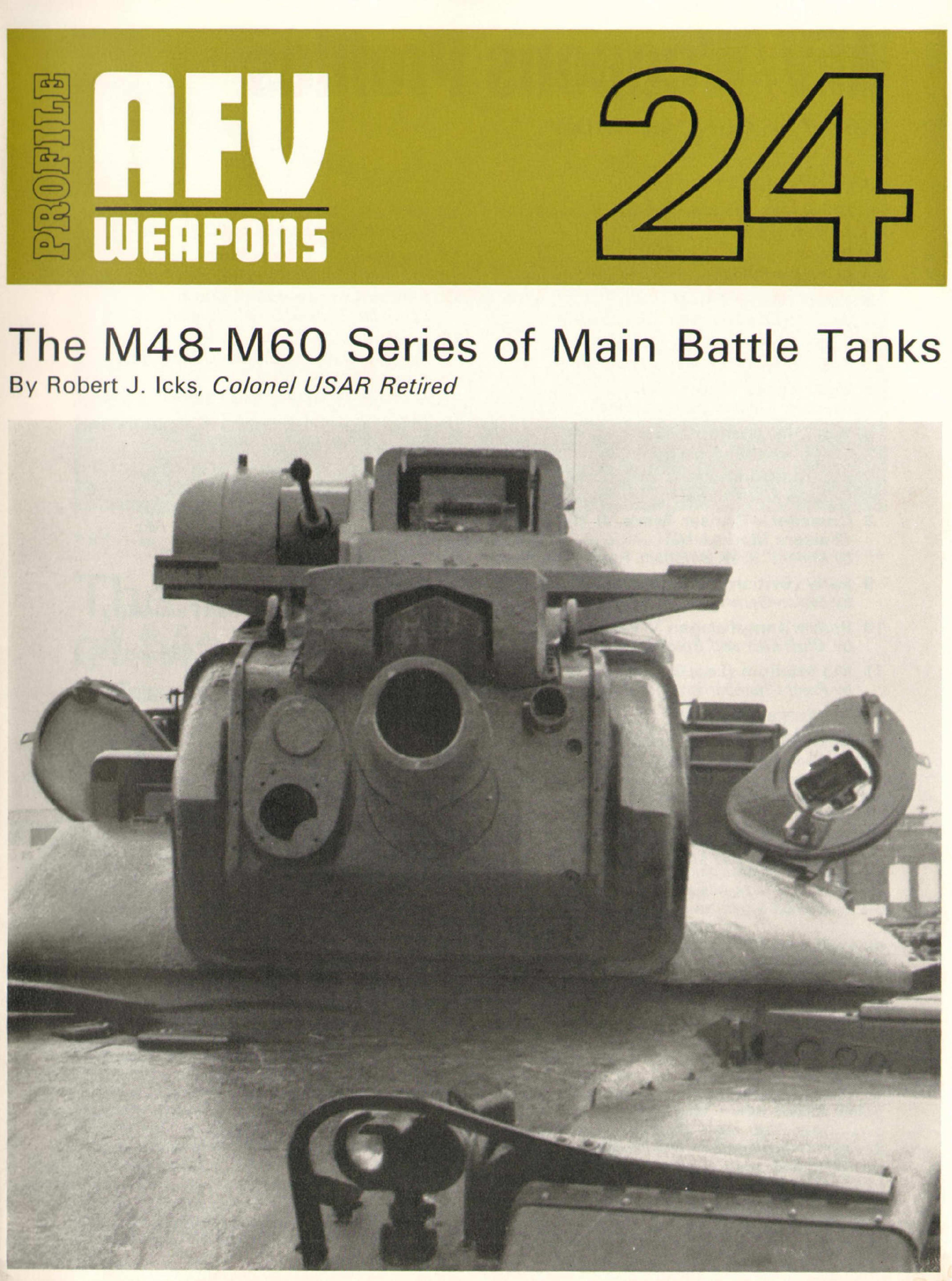 The M48-M60 series of main battle tanks by Robert Joseph Icks
