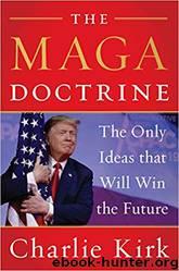 The MAGA Doctrine by Charlie Kirk