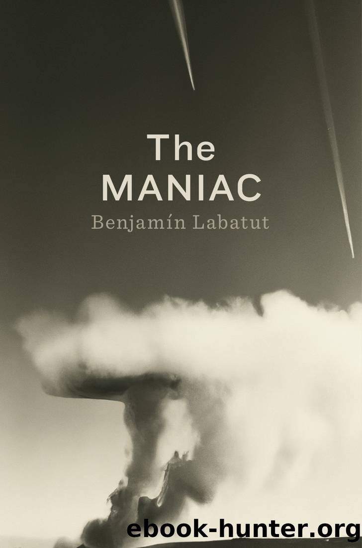 The MANIAC by Benjamin Labatut