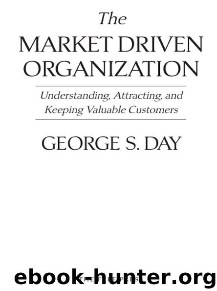The MARKET DRIVEN ORGANIZATION by GEORGE S. DAY