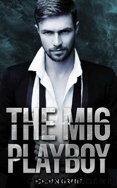 The MI6 Playboy: A Rivals-to-Lovers Standalone Romance by Jordan Grant