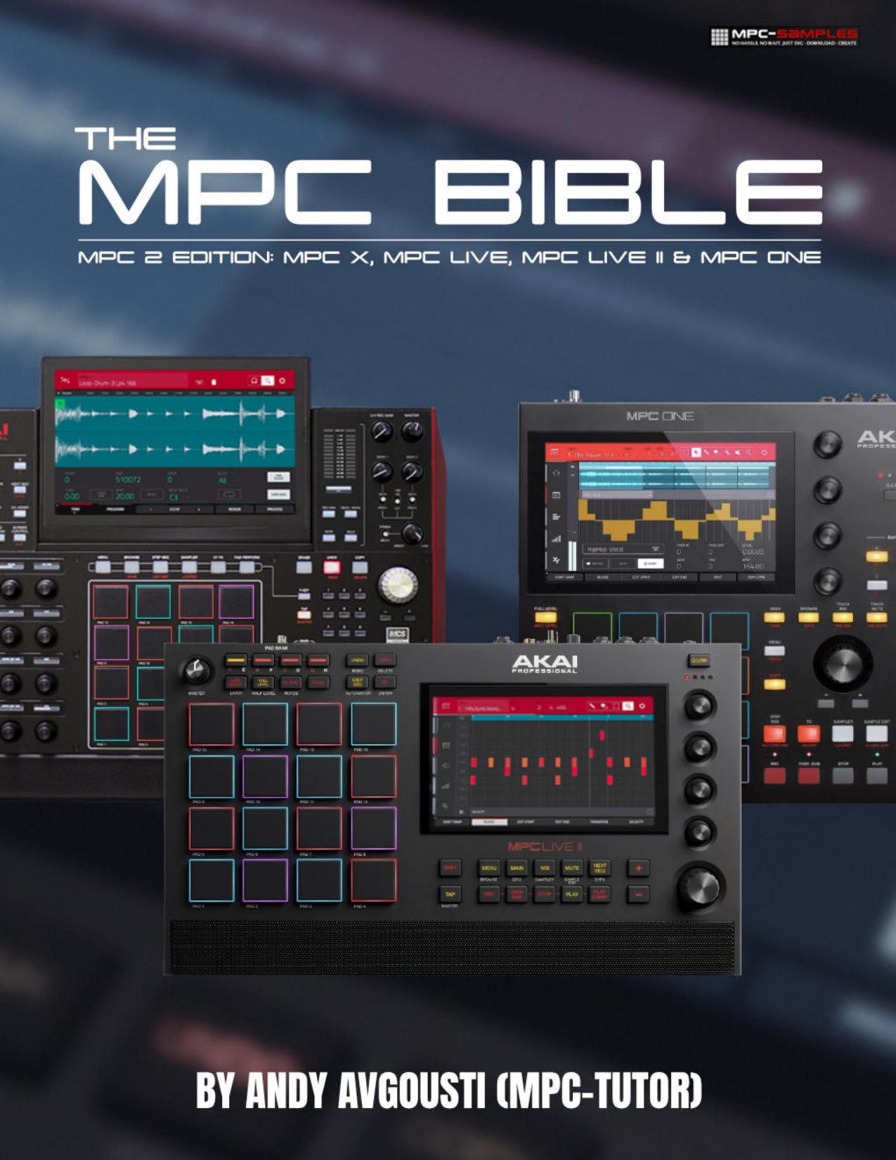 The MPC Bible by Andy Avgousti