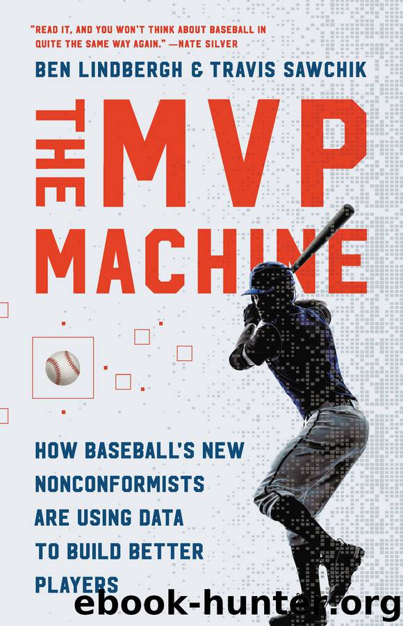 The MVP Machine by Ben Lindbergh & Travis Sawchik