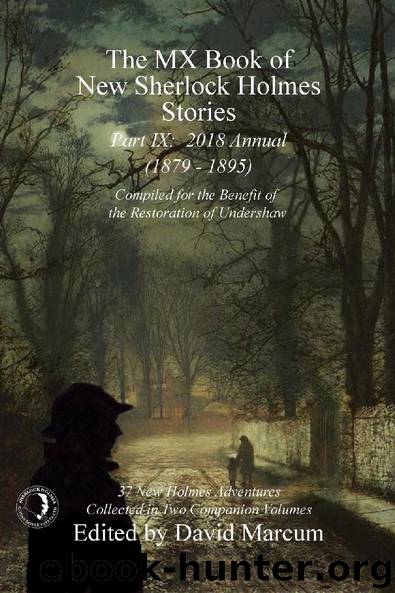 The MX Book of New Sherlock Holmes Stories - Part IX by David Marcum