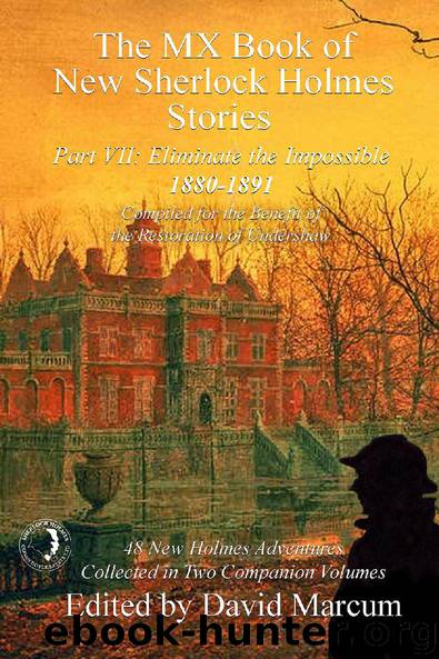 The MX Book of New Sherlock Holmes Stories - Part VII by David Marcum