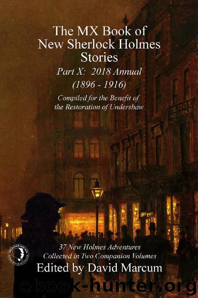 The MX Book of New Sherlock Holmes Stories - Part X by David Marcum