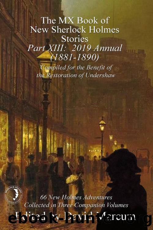 The MX Book of New Sherlock Holmes Stories - Part XIII by David Marcum
