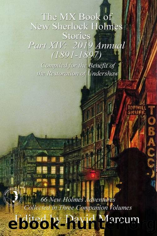 The MX Book of New Sherlock Holmes Stories - Part XIV by David Marcum