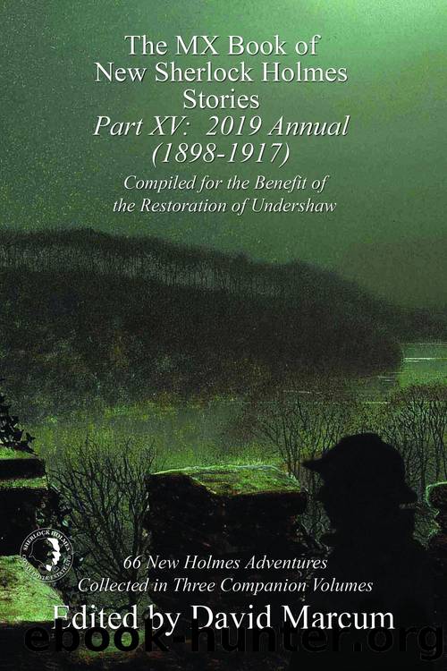 The MX Book of New Sherlock Holmes Stories - Part XV by David Marcum