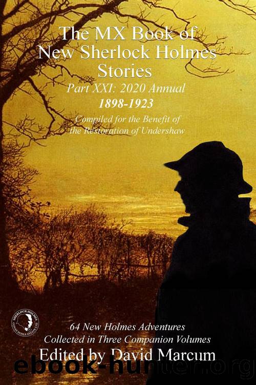 The MX Book of New Sherlock Holmes Stories, Part XXI by David Marcum