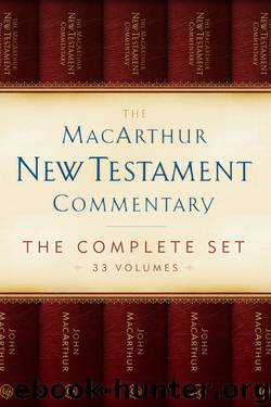 The MacArthur New Testament Commentary: The Complete Set, 33 Volumes by John MacArthur