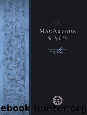 The MacArthur Study Bible by 2010