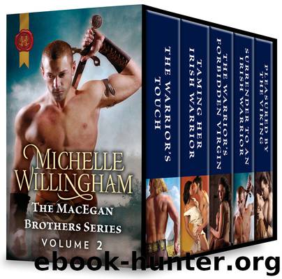 The MacEgan Brothers Series Volume 2 by Michelle Willingham