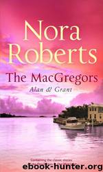 The MacGregors: Alan and Grant by Nora Roberts