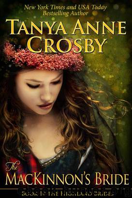 The MacKinnon's Bride by Tanya Anne Crosby