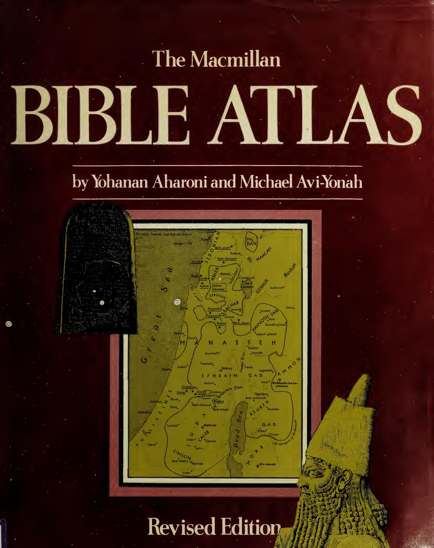 The MacMillan Bible Atlas by Yohanan Aharoni Michael Avi-Yonah Michael Aharone